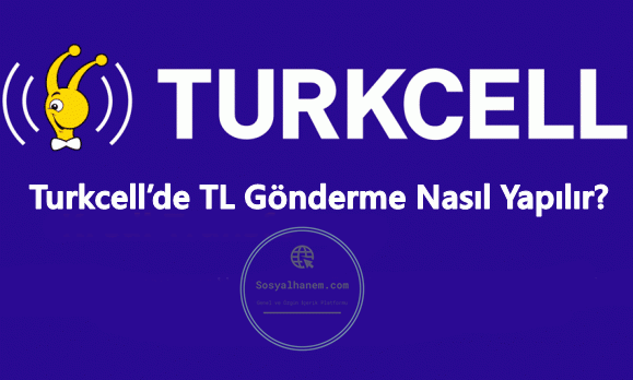 Turkcell TL Transferi Nasıl Yapılır 