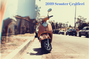 2019 Scooter Çeşitleri